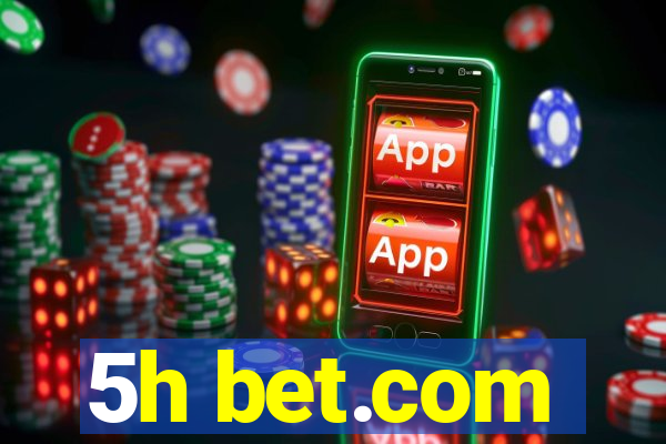 5h bet.com